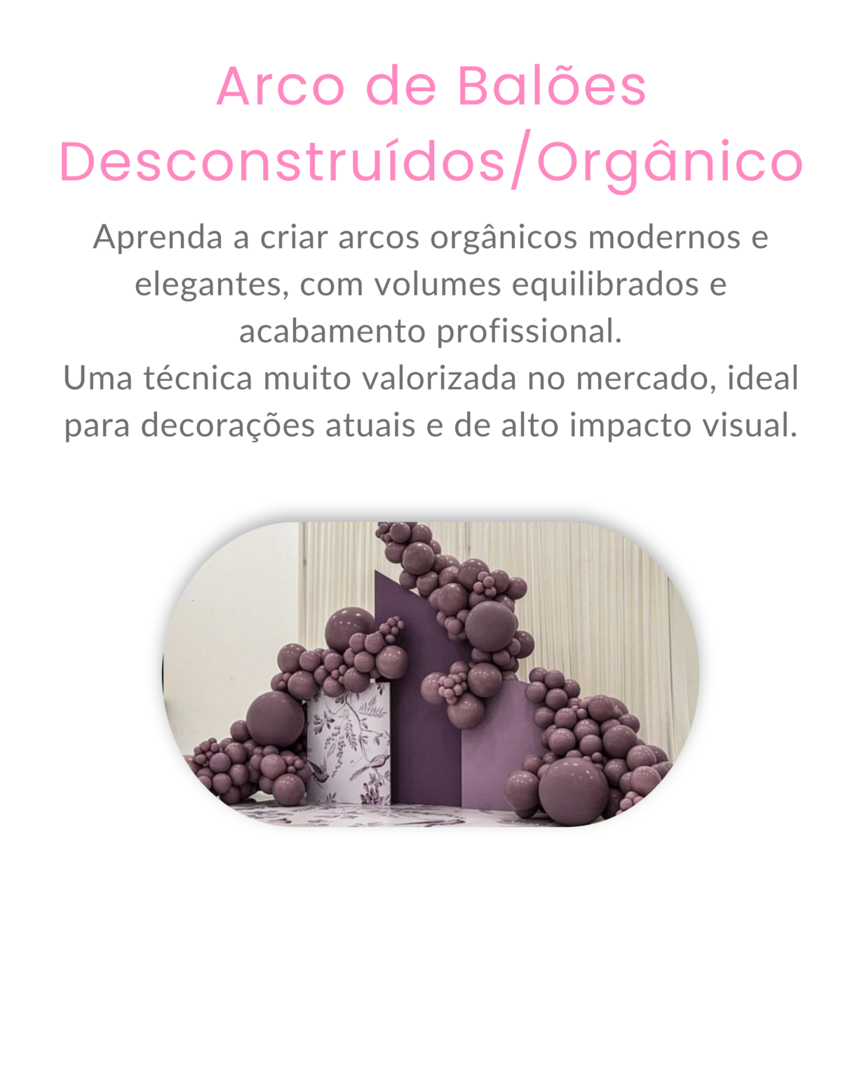 Arco de Balões DesconstruídosOrgânico